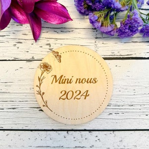 Pastille de bois « Mini nous 2024 » annonce de grossesse