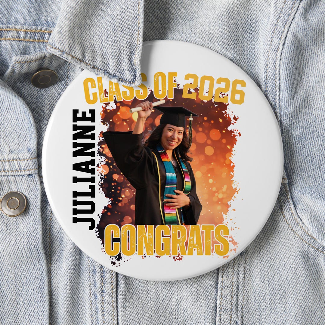 Huge Custom Graduation Photo Button: Large Pinback or Wall Decor 6 Inch ...