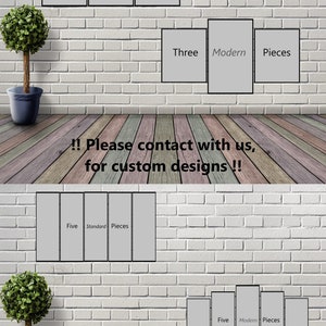 May include: A mockup of a wall with three different canvas prints. The top print is labeled "Three Standard Pieces", the middle print is labeled "Three Modern Pieces", and the bottom print is labeled "Five Standard Pieces". The text "!! Please contact with us, for custom designs !!" is displayed below the prints.