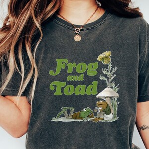 Frog and Toad  Comfort Color Shirt, Frog and Toad Print Shirt, Toad and Frog Quote, Cute Frog Tee, Retro Frog, Booklover Tee, Christmas Gift