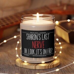 Custom Last Nerve Candle, Funny Gift, Unique Holiday Gift, Funny Candle, Personalized Name Candle, Mom Gift, BFF Gift, Mother&#39;s Day Gift