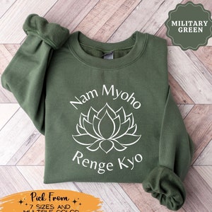Nam Myoho Renge Kyo Sweatshirt, Buddhist Meditation Tee, Spiritual Quote, Religion Clothing, SGI Buddhism, Soka Gakkai, Nam Myoho Renge Kyo