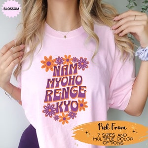 Nam Myoho Renge Kyo T-Shirt, Buddhist Chant, Comfort Colors Shirt, Buddhist Gift, Butsudan, Gohonzon, Nichiren Buddhism, Kosen-Rufu, SGI