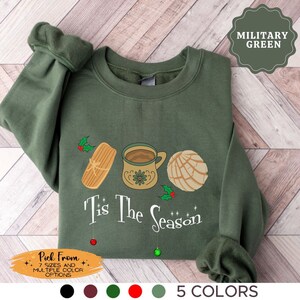Tis the Season Sweatshirt, Tamales Crew Sweaters, I&#39;m Here for the Tamales, Funny Tamale Tee, Latino Christmas, Spanish Shirt, Feliz Navidad