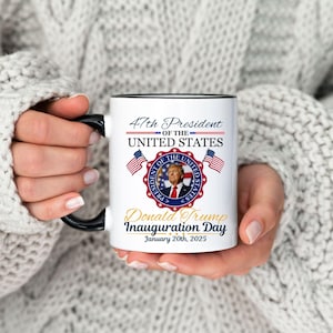 Trump Inauguration Mug 2025, Inauguration Day, Presidential Inauguration, Trump Supporters Mug, Political Inauguration Mug, Christmas Gifts