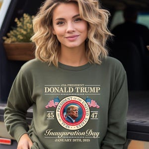 Trump Inauguration 2025 Inauguration Day Sweatshirt Presidential Inauguration Trump Supporters Apparel Trump Political Gifts Christmas Gifts