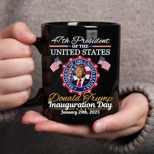 Trump Inauguration Mug 2025, Inauguration Day, Presidential Inauguration, Trump Supporters Mug, Political Inauguration Mug, Christmas Gifts