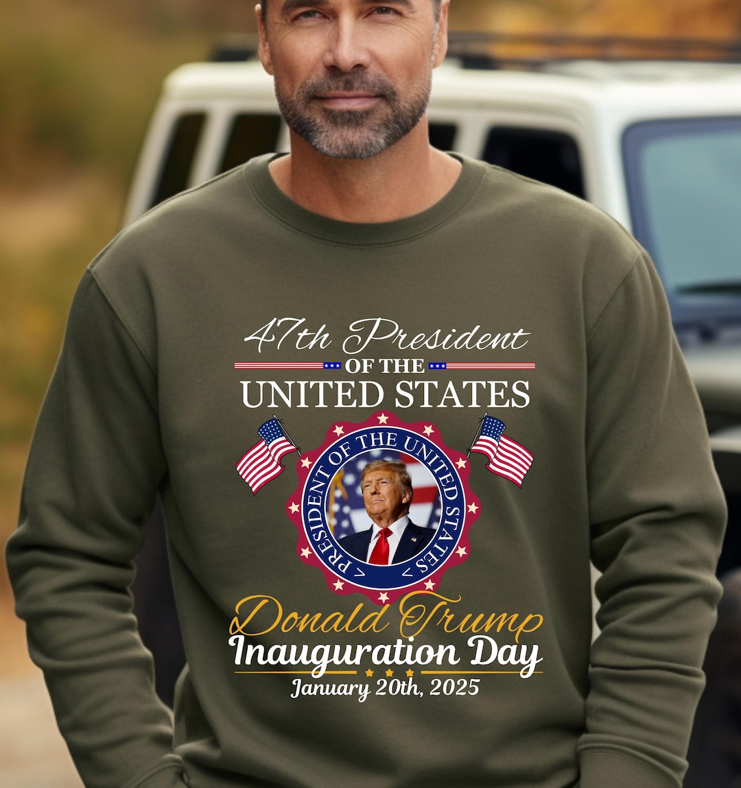 Trump Inauguration 2025 Inauguration Day Sweatshirt Presidential