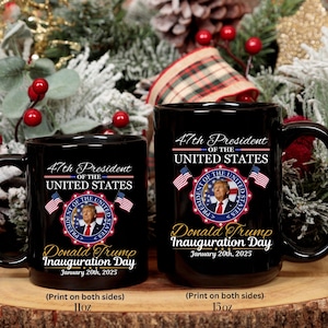 Trump Inauguration Mug 2025, Inauguration Day, Presidential Inauguration, Trump Supporters Mug, Political Inauguration Mug, Christmas Gifts