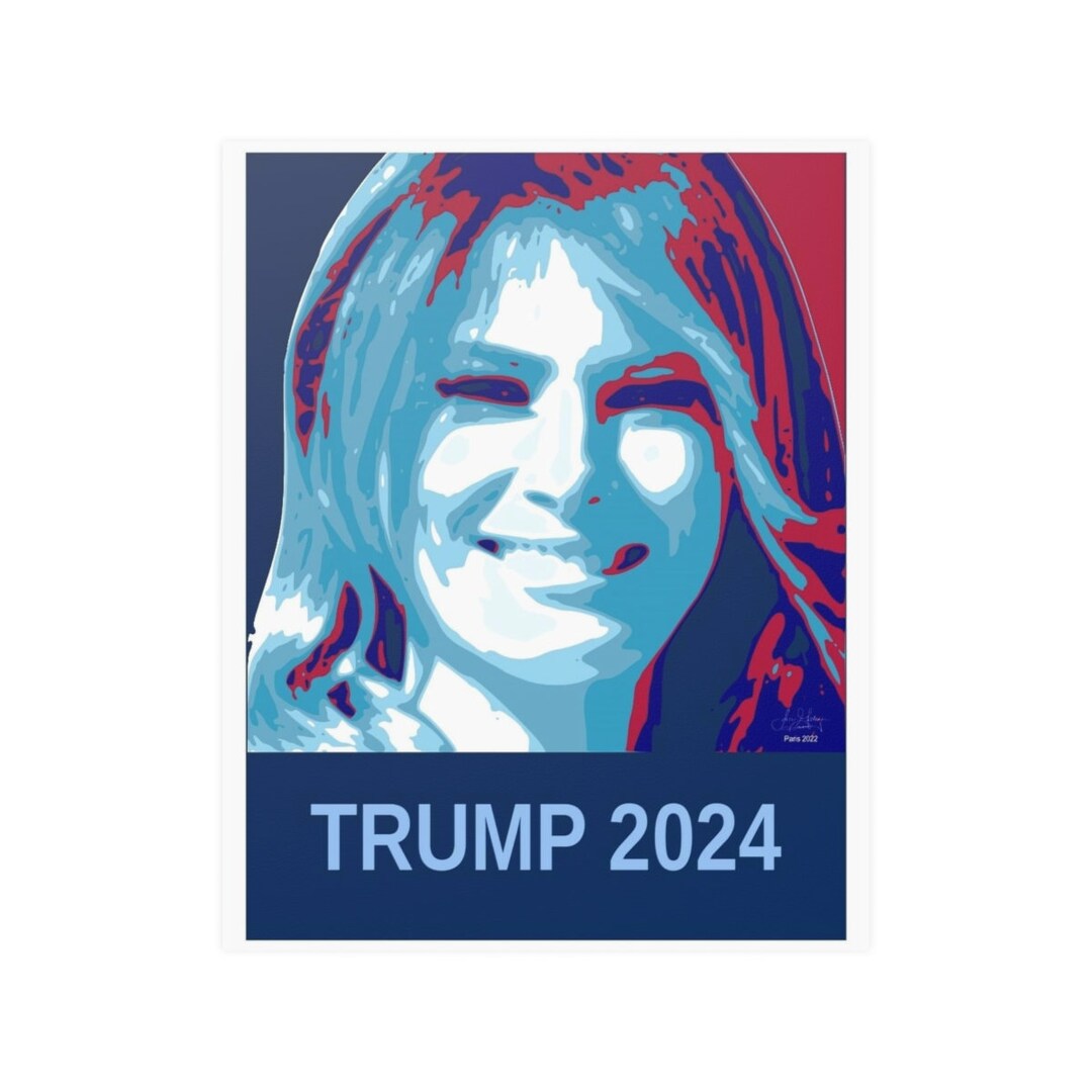 TRUMP 2024 Melina Trump Museum Grade Satin Poster High Etsy