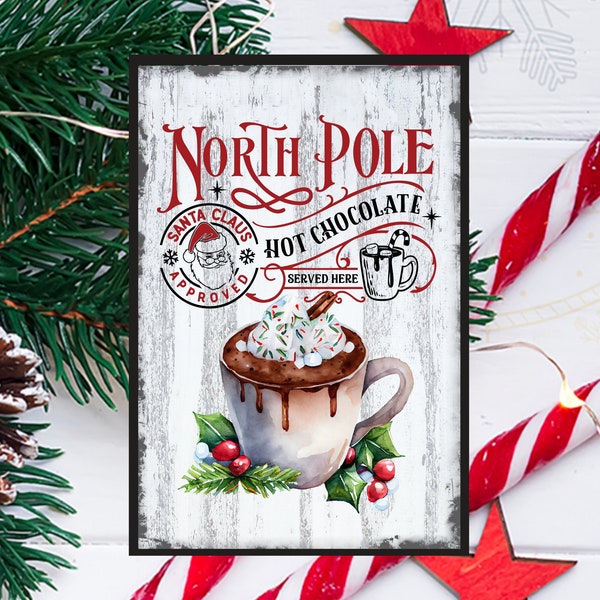Hot Cocoa Sign, Hot Chocolate Bar Sign, Vintage Christmas Print, North Pole, Chocolate Lover Gift, Shiplap Sign, Christmas Digital Download