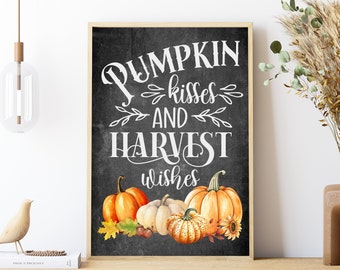 Pumpkin Kisses & Harvest Wishes Fall Wall Art Autumn Print For Home Chalkboard Art Rustic Fall Decor Instant Download Fall Saying Farmhouse