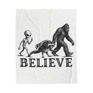 Believe alien raccoon Bigfoot Velveteen Plush Blanket | Cryptid illustration