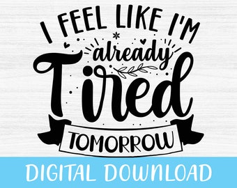 I'm Tired Quotes - Etsy Australia I'm Tired Quotes - Etsy Australia