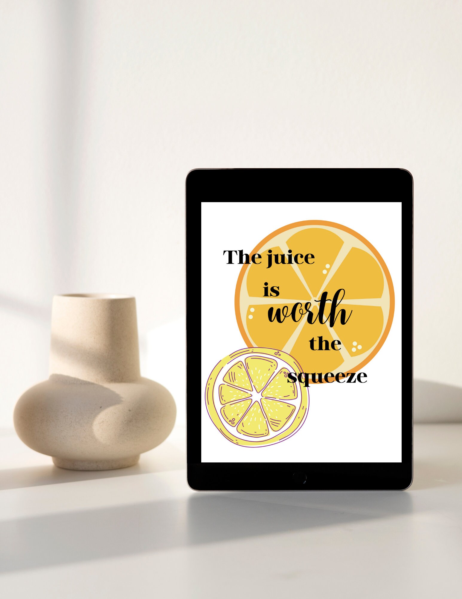 The Juice is Worth the Squeeze Digital Etsy