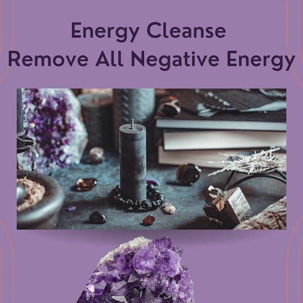 Energy Cleanse Remove Negative Energy Clear Energy Centres Cord Cutting Remove Evil Eye Energy Healing