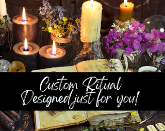 Custom made ritual just for you - written for you based on your own needs | design your own ritual | I will perform it based on your desires