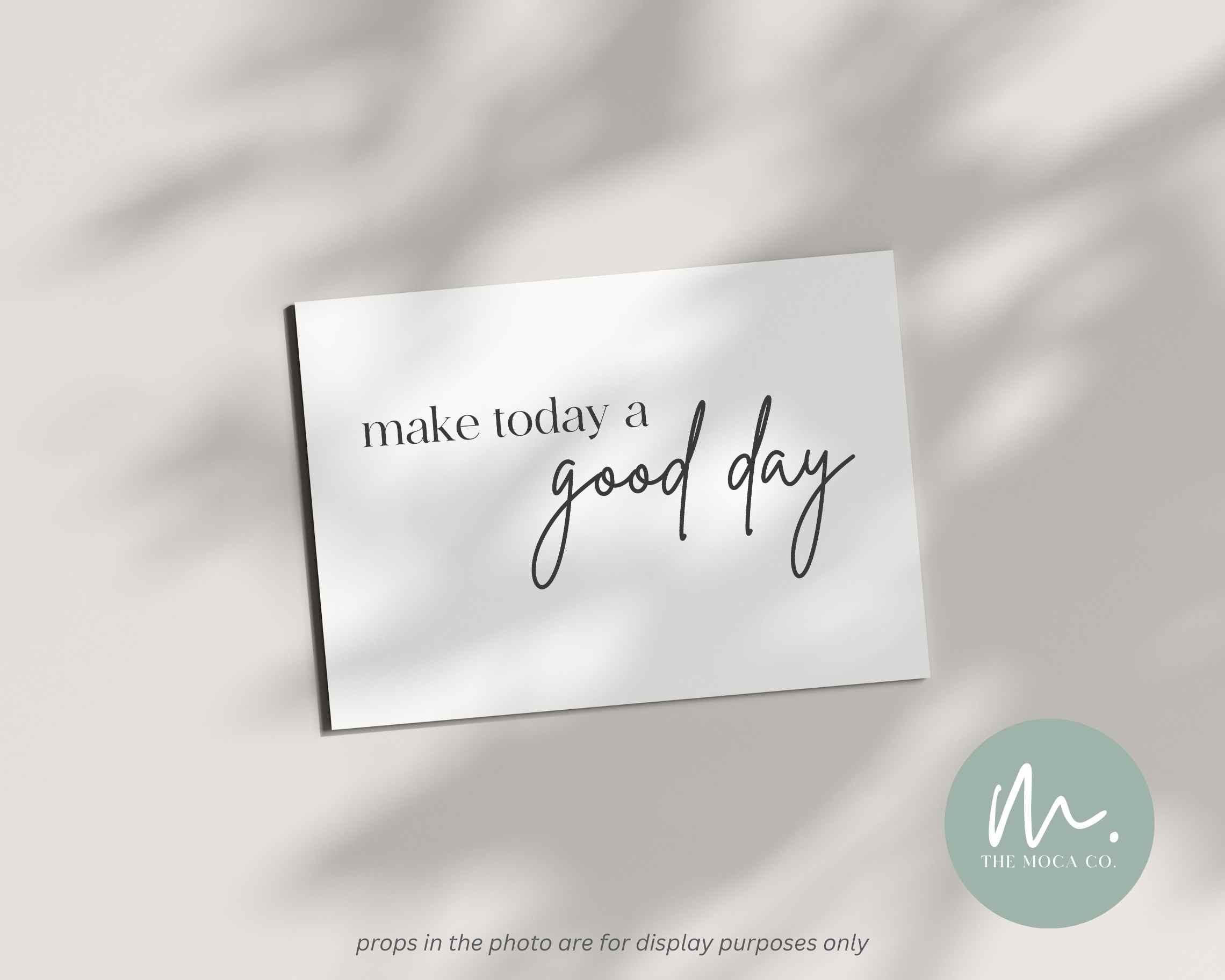 Make Today a Good Day SVG Home Svg Home Decor Svg Make Today a Good Day ...