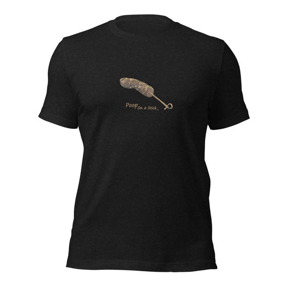 Poop on a Stick - T-Shirt