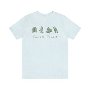 I Love Plant Parenthood Tshirt
