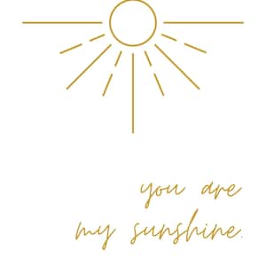 You Are My Sunshine Boho Nursery Wall Art Printable Download