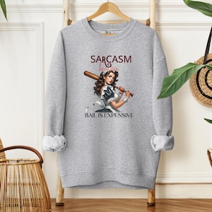 Sassy Dark Humor Unisex Sweatshirt, Edgy and funny unisex gift, Funny Graphic Pullover, Sarcastic Funny Gift, Alternative Apparel