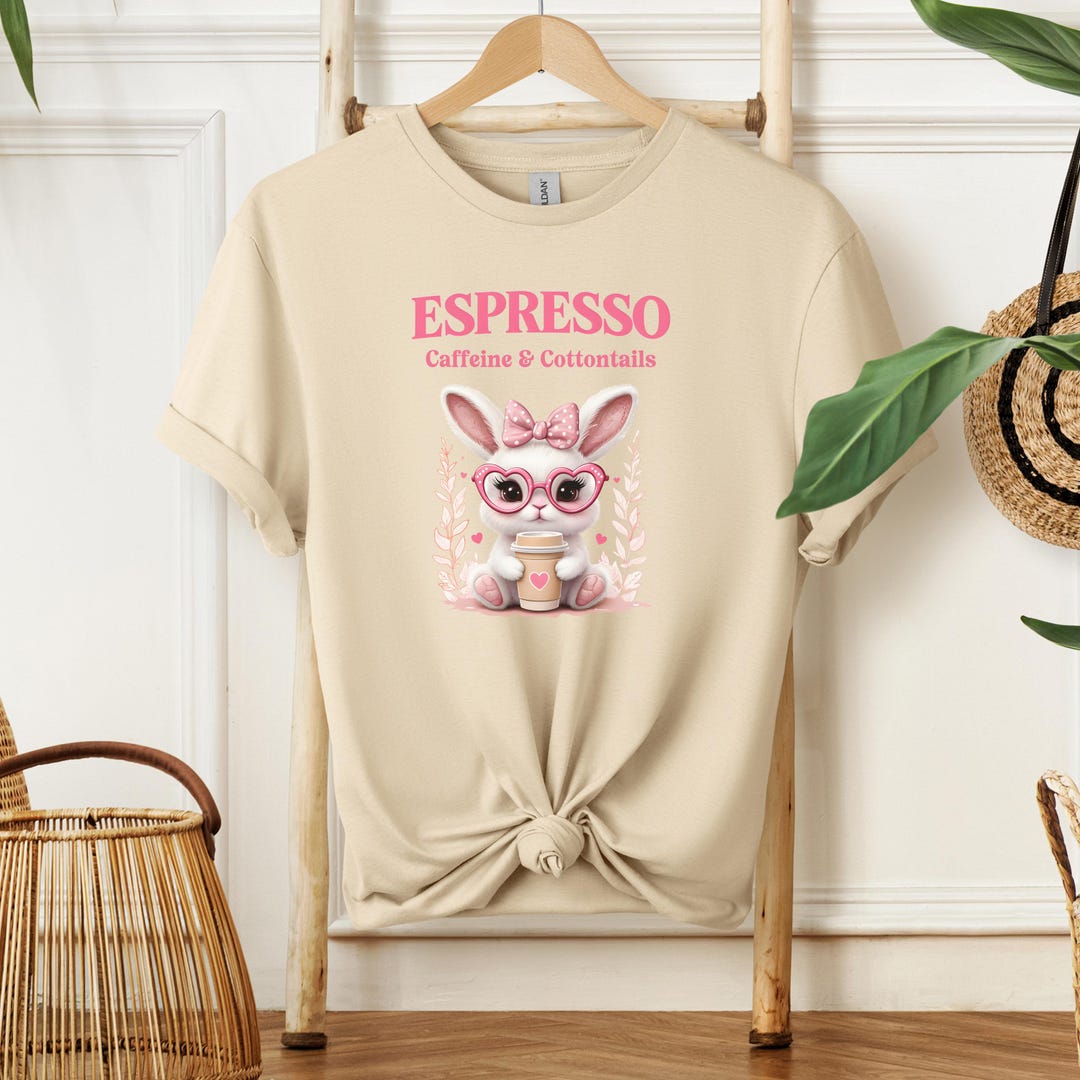 Espresso-caffeine and Cottontails Easter T-shirt, Cute Bunny Tee ...