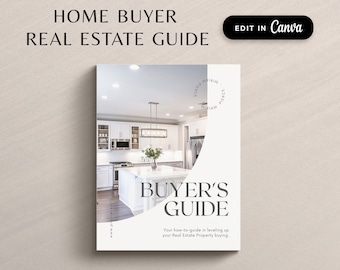 Może przedstawiać: Przewodnik po nieruchomościach zatytułowany "Home Buyer Real Estate Guide" z tekstem "Buyer's Guide" i "Edit in Canva". Przewodnik zawiera zdjęcie kuchni i tekst "Your how-to-guide in leveling up your Real Estate Property buying."