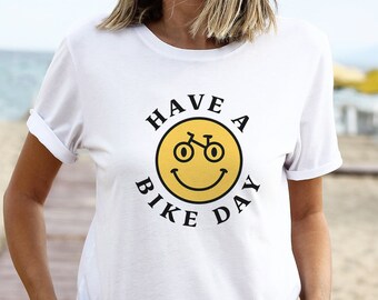 Bike shirt, Biking shirt, Cycling gift, Bike gift, Bicycle shirt, Biker shirt, Cycling shirt, Funny bicycle tee, Have a nice day tee, ACT1