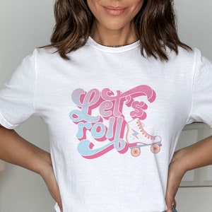 Let&#39;s Roll Shirt, Roller Skate Gift, roller skating gift, Roller Skating Shirt, Fun Roller Skate Tee, Roller Skate Shirt, roller, Lets ROll