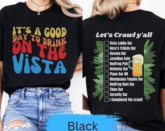Vista Bar Crawl Shirt | It's a Good Day to Drink on the Vista | Beer Mug | Cruise Shirt | Vacation Shirt | Retro | Gildan 64000
