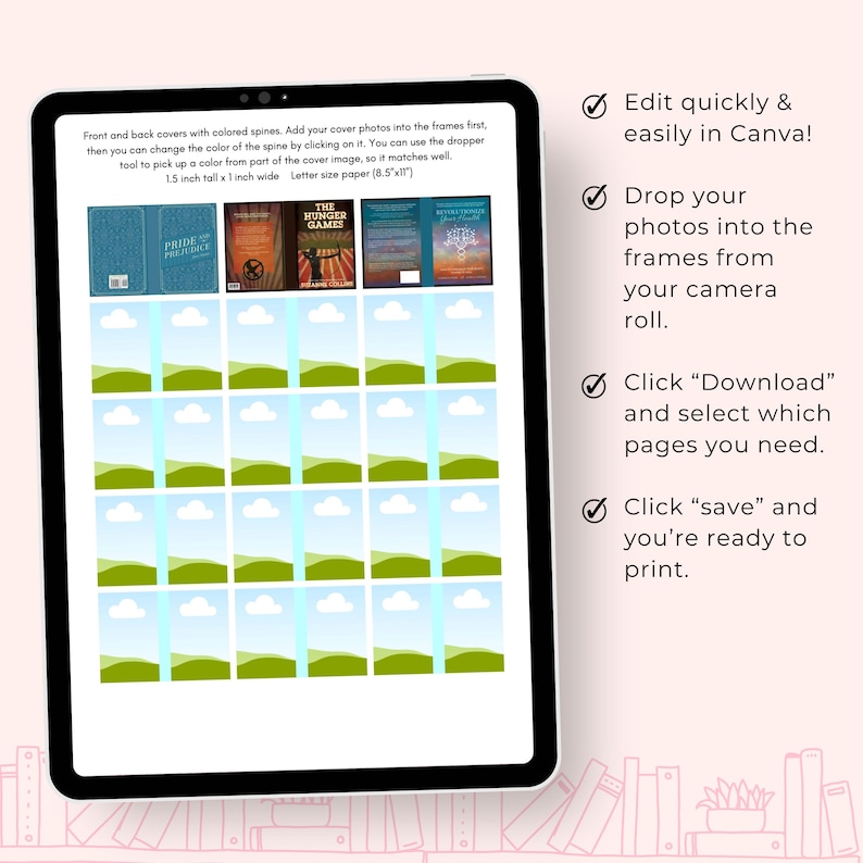 May include: A digital tablet displaying a Canva template for creating book covers. The template includes a grid of 18 frames for adding photos, and instructions for editing and downloading the design. The text on the screen reads "Edit quickly & easily in Canva!" "Drop your photos into the frames from your camera roll." "Click "Download" and select which pages you need." "Click "save" and you're ready to print."