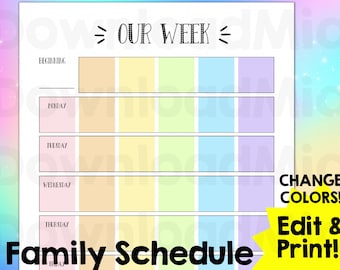 May include: A printable family schedule with the text "OUR WEEK" at the top. The schedule has columns for each day of the week, with space to write in activities. The words "Family Schedule" are at the bottom, with a yellow banner that says "Edit & Print!"