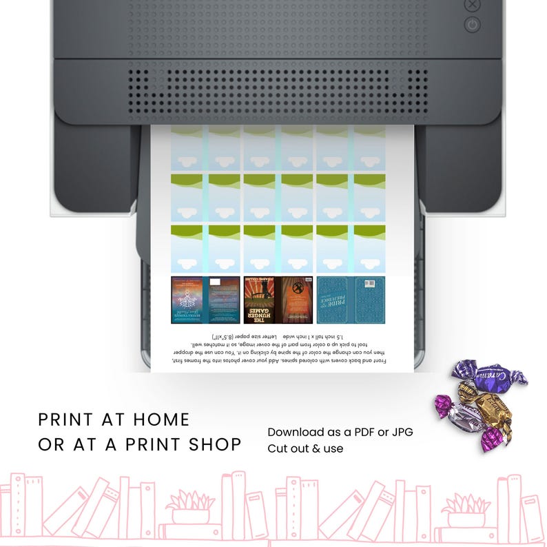 May include: Printable book spine labels with a variety of colorful covers. The labels are designed to be cut out and used to organize books on a bookshelf. The text on the labels reads "Print at home or at a print shop. Download as a PDF or JPG. Cut out & use."