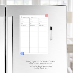 May include: A printable medication tracker with three columns for medication information. The tracker has spaces for the name of the medication, the dosage, and the maximum dose per day. The tracker is designed to be hung on a refrigerator or in a child's room.