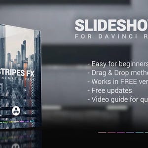 May include: A box with a city skyline image on the front. The box is labeled "STRIPES FX CINEMATIC PACK" and "SLIDESHOW FX FOR DAVINCI RESOLVE". The text below the box reads: "Easy for beginners", "Drag & Drop method", "Works in FREE versions", "Free updates", and "Video guide for quick start".