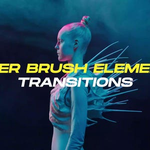 May include: A person with light skin and a bun hairstyle is seen in profile, wearing a futuristic outfit with spiky, wing-like structures. The text "PAPER BRUSH ELEMENTS TRANSITIONS" is displayed in yellow and white.