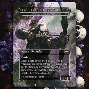 May include: A fantasy trading card featuring an illustration of an Orc archer with a bow and arrow. The card is titled "Lurtz.Uruk Hai Captain" and has the text "Flash" and "When Lurtz enters the battlefield and whenever an opponent draws a card except for the first one they draw in each of their draw steps, Lurtz deals 1 damage to any target. Then amass Orcs 1. "Find the Halfling!" - Lurtz". The card has a power and toughness of 1/1.