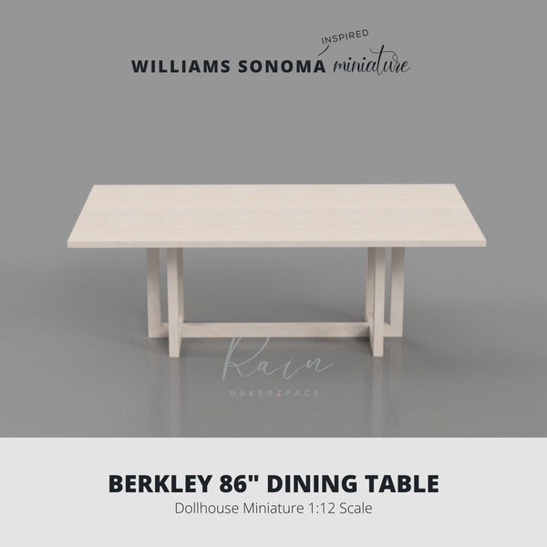 Miniature Dining Table, Williams-Sonoma-inspired Miniature, Berkley 86 Mini Table, Dining Table Dollhouse 1 12 Scale, 3D STL File