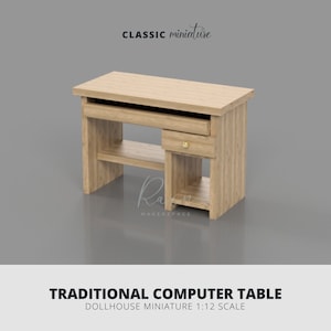 May include: A miniature wooden computer desk with a drawer and a shelf. The desk is light brown with a wood grain texture. The text on the image reads "CLASSIC miniature" and "TRADITIONAL COMPUTER TABLE DOLLHOUSE MINIATURE 1:12 SCALE".