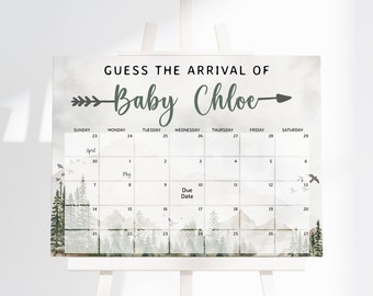 May include: A rectangular sign featuring a calendar for April and May with the text GUESS THE ARRIVAL OF Baby Chloe. The design includes a dark green arrow graphic, a watercolor forest landscape with mountains, and the words Due Date.