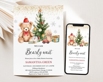 May include: A baby shower invitation featuring a teddy bear wearing a Santa hat, a Christmas tree, and gifts. The text reads "We can Bearly wait" and includes event details. A smartphone displays the same design.