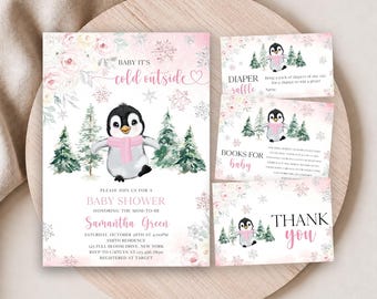 May include: A baby shower invitation set featuring a watercolor penguin wearing a pink scarf, surrounded by pine trees, pink roses, and snowflakes. The text reads Baby It's Cold Outside, Baby Shower, Diaper Raffle, Books for Baby, and Thank You.