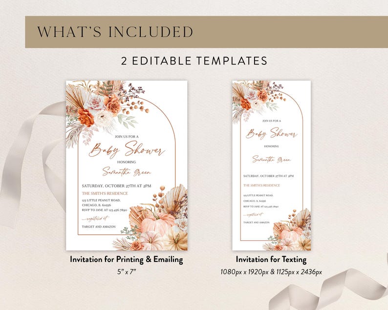 Puede incluir: Dos plantillas editables de invitaci&oacute;n para baby shower. Las invitaciones presentan un dise&ntilde;o floral con calabazas y flores secas. La invitaci&oacute;n para imprimir es de 12,7 cm x 17,8 cm. La invitaci&oacute;n para enviar mensajes de texto es de 1080px x 1920px y 1125px x 2436px.
