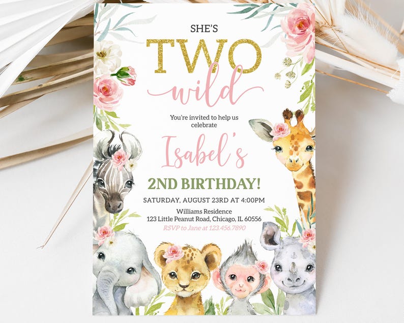 May include: A party invitation with the text "SHE'S TWO wild" in gold glitter and pink script. The invitation features watercolor illustrations of a zebra, giraffe, elephant, lion, monkey, and rhino, with floral accents.