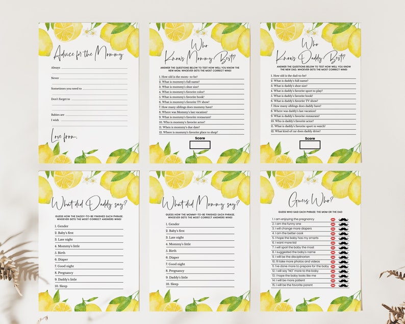 May include: A set of printable baby shower games with a lemon theme. The games include "Advice for the Mommy", "Who Knows Mommy Best", "Who Knows Daddy Best", "What Did Daddy Say", "What Did Mommy Say", and "Guess Who".