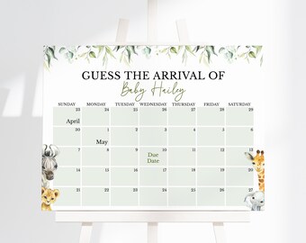 May include: A green and white calendar with the text "Guess the arrival of Baby Hailey" at the top. The calendar is for April and May, with the due date marked on the 10th of May. The calendar is decorated with animal illustrations, including a zebra, lion, giraffe, and rabbit.