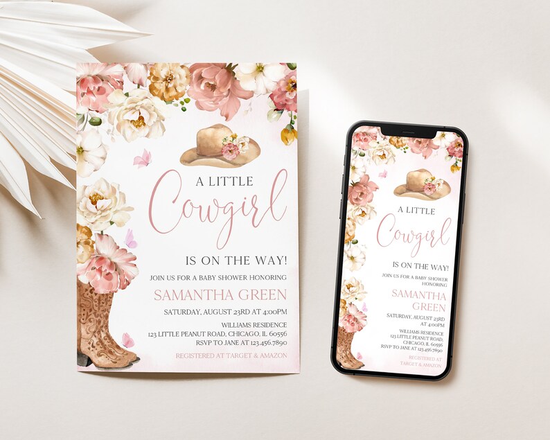 May include: A pink and white baby shower invitation with floral designs and a cowboy hat. The text reads "A Little Cowgirl is on the Way!" and includes the name Samantha Green, the date and time of the shower, and the location. The invitation also includes the text "Registered at Target & Amazon".