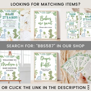 May include: A set of printable baby shower decorations featuring a dinosaur theme. The decorations include a welcome sign, a diaper raffle sign, a thank you sign, a baby shower invitation, and a set of games. The decorations are in shades of green, blue, and white.