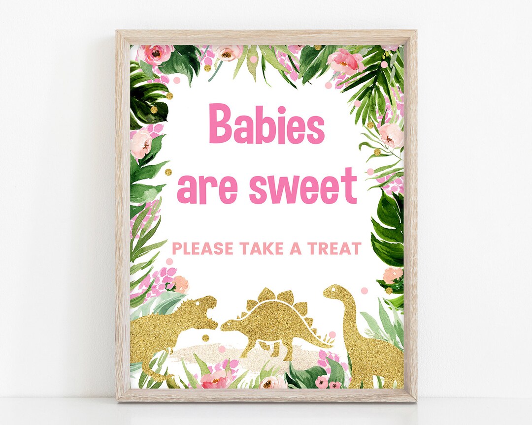 Babies Are Sweet Sign Girl Dinosaur Baby Shower, Pink Gold Dinosaur